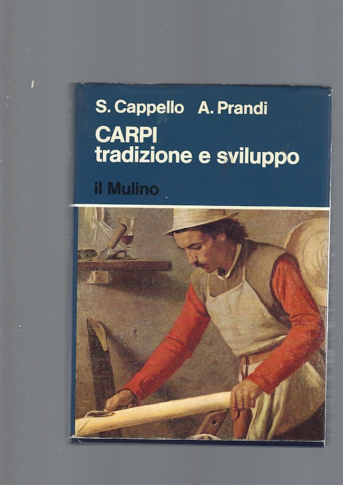 CARPI, TRADIZIONE E SVILUPPO