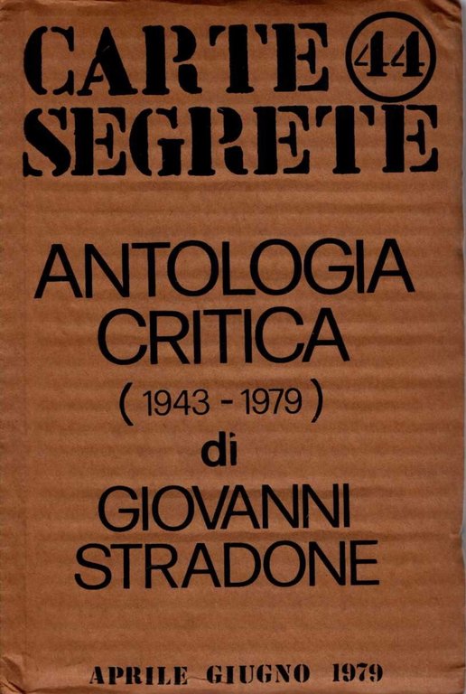 Carte segrete 44. Antologia critica (1943 - 1979) di Giovanni …