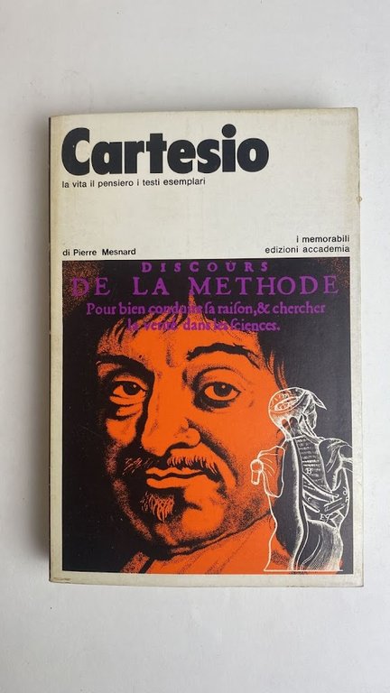 Cartesio. La vita il pensiero i testi esemplari
