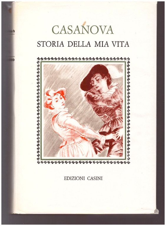 CASANOVA STORIA DELLA MIA VITA VOL. I-II-III-IV