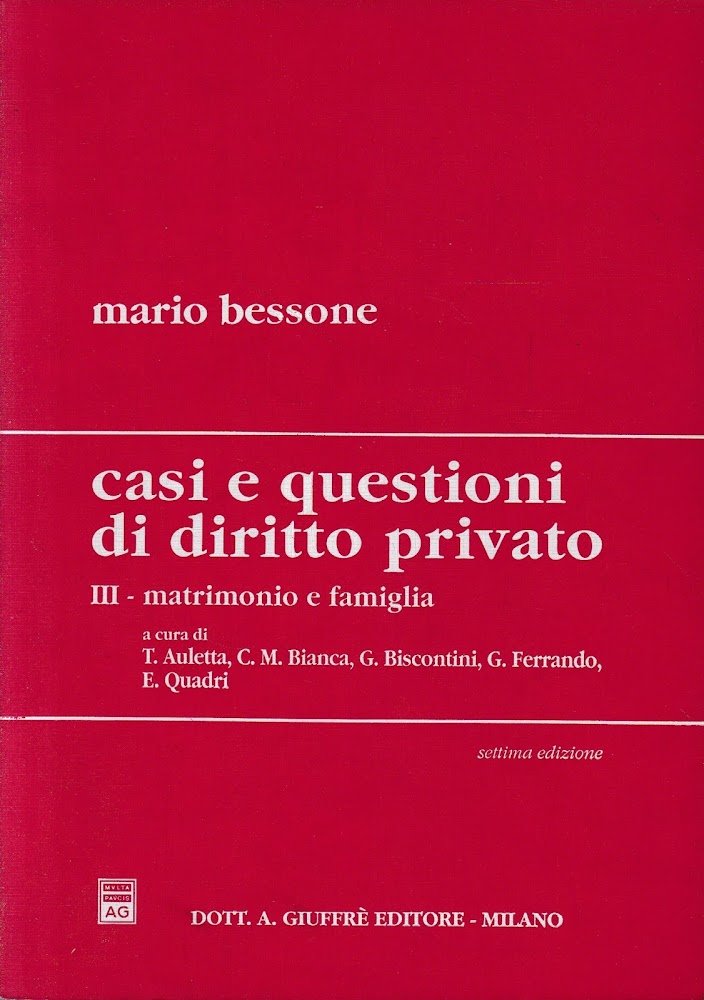 Casi e questioni di diritto privato. Matrimonio e famiglia (Vol. …