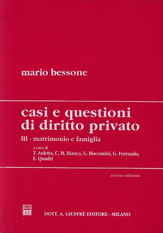 Casi e questioni di diritto privato. Matrimonio e famiglia (Vol. …