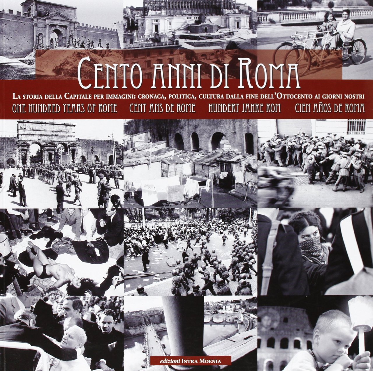 Cento anni di Roma. La storia della capitale per immagini: … | Immagine principale