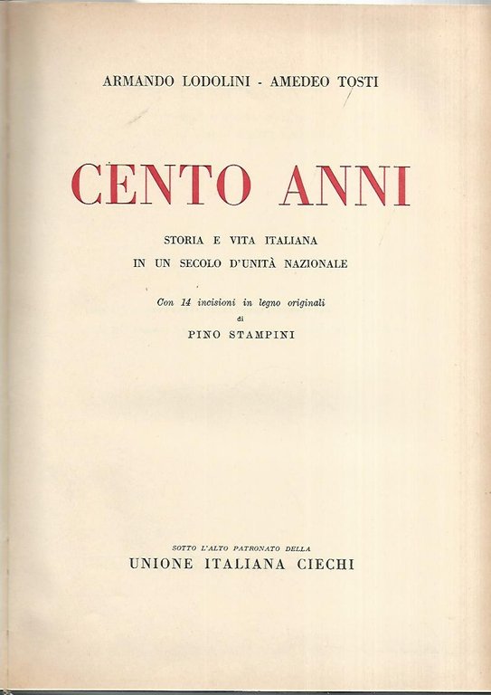 Cento anni. Storia e vita italiana in un secolo d'unità … | Immagine Gallery 2