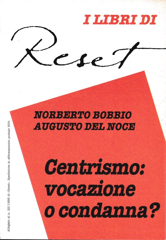 Centrismo: vocazione o condanna? Allegato al n. 22/1995