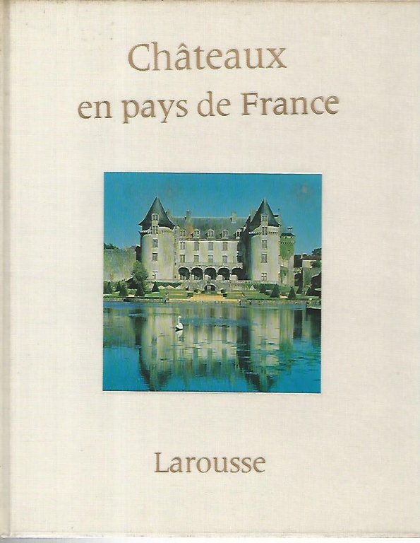 Chateaux en pays de France