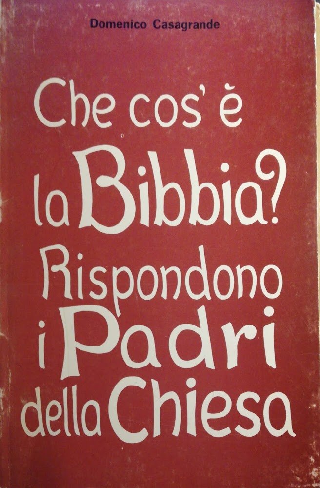 Che cos'è la Bibbia? Rispondono i padri della Chiesa