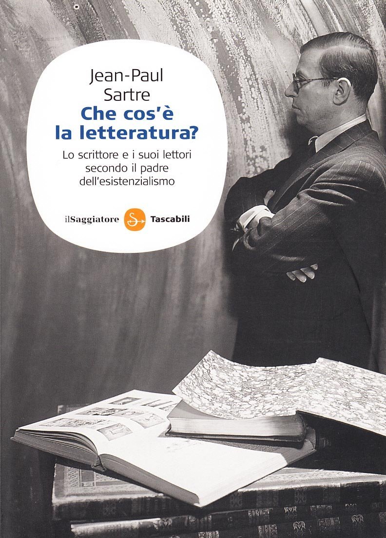 Che cos'è la letteratura? Lo scrittore e i suoi lettori …