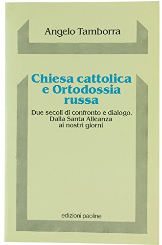 Chiesa cattolica e ortodossia russa. Due secoli di confronto e … | Immagine principale