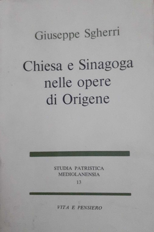 Chiesa e Sinagoga nelle opere di Origene