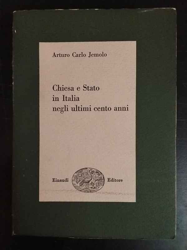 Chiesa e Stato in Italia negli ultimi cento anni