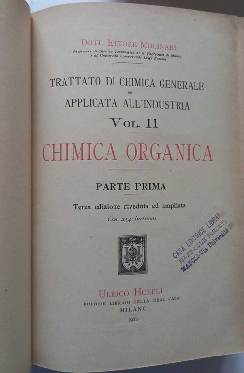 Chimica organica. Vol. II parte prima e seconda. (2 volumi)