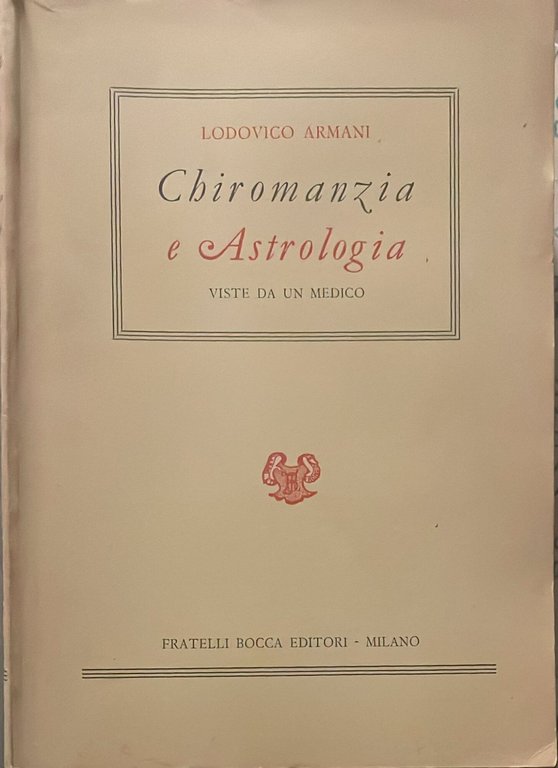 Chiromanzia e Astrologia viste da un medico