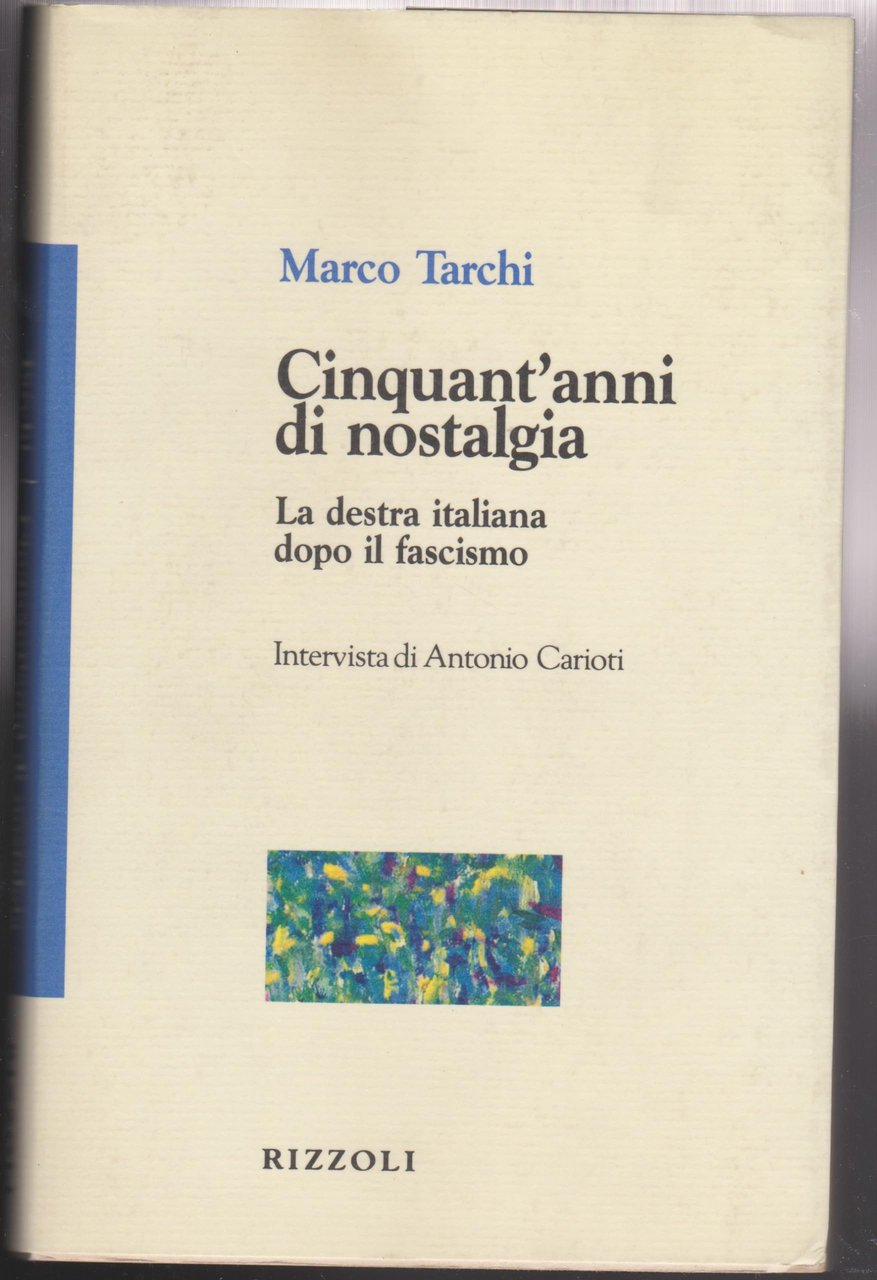 Cinquant'anni di nostalgia. La Destra italiana dopo il fascismo. | Immagine principale