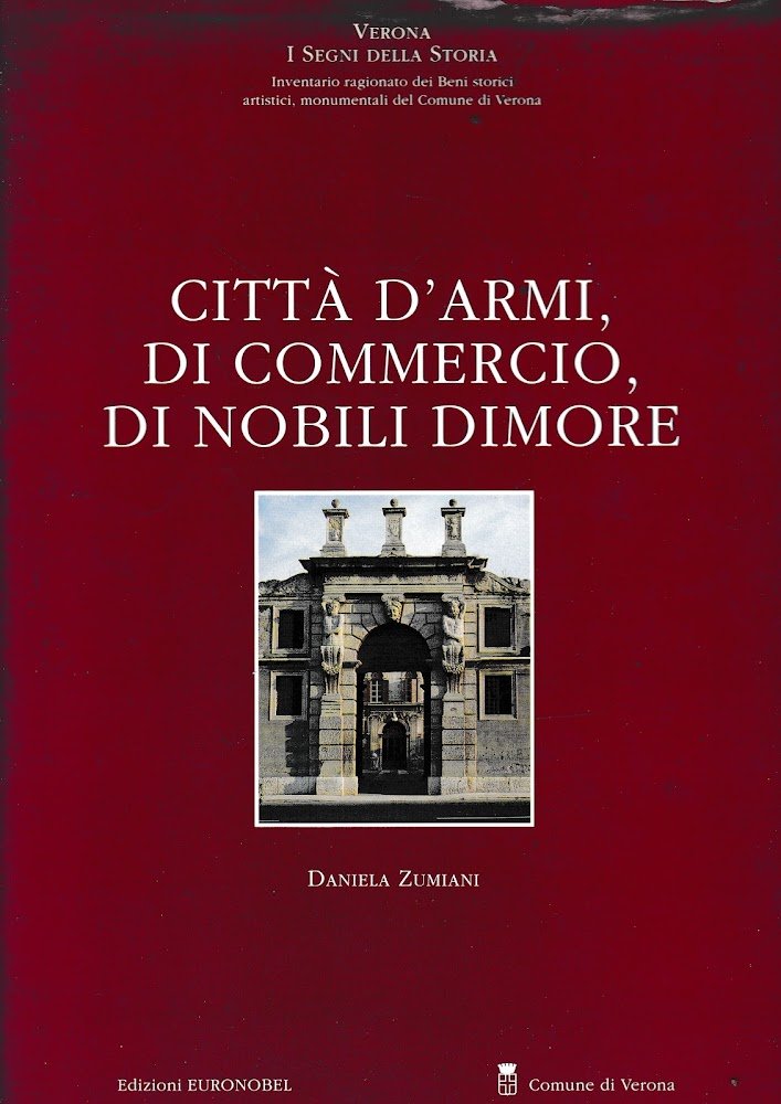 Città d'armi, di commercio, di nobili dimore
