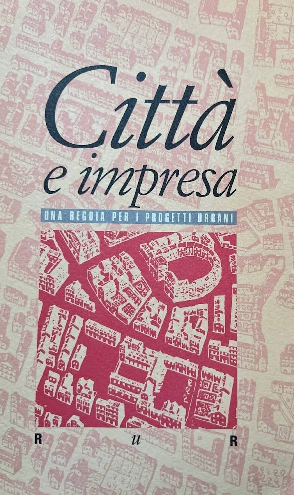 Città e impresa. Una regola per i progetti urbani | Immagine principale