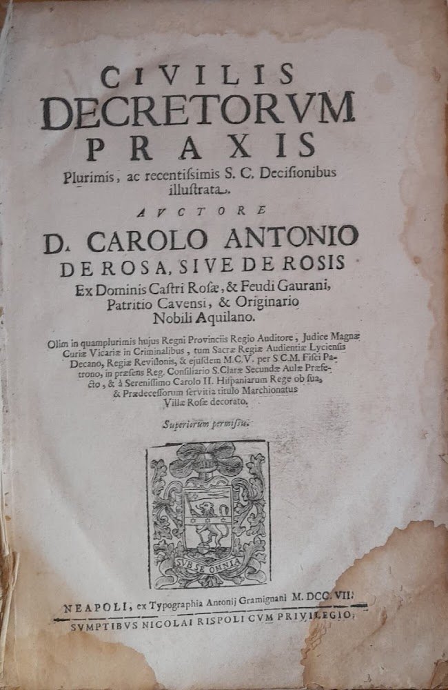 Civilis decretorum praxis. Plurimis ac recentissimis S. C. Decisionibus illustrata