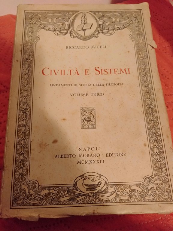 Civiltà e sistemi lineamenti di storia della filosofia ad uso …
