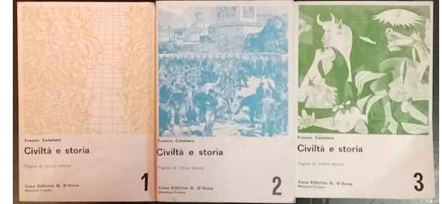 Civiltà e storia : pagine di critica storica. 3 volumi