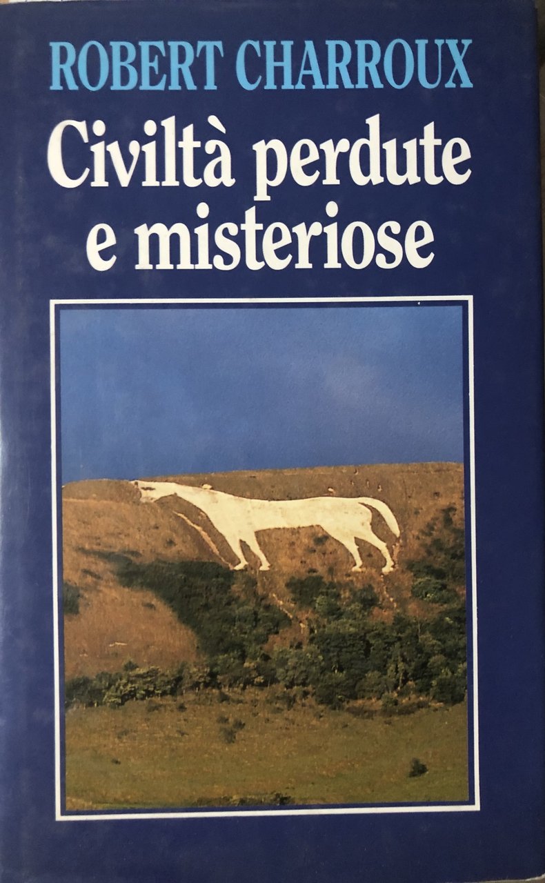 Civiltà perdute e misteriose.