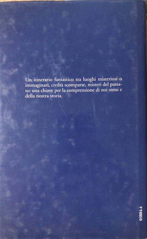 Civiltà perdute e misteriose.