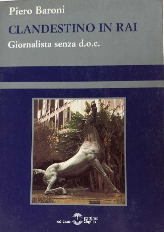 Clandestino in Rai. Giornalista senza d.o.c. | Immagine Gallery 1