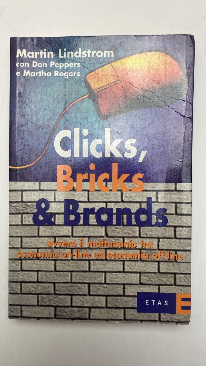 Clicks, Bricks &amp; Brands. Ovvero il matrimonio tra economia on-line … | Immagine principale