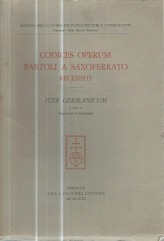 Codeces operum Bartoli a Saxoferrato recensiti. 1 Iter germanicum