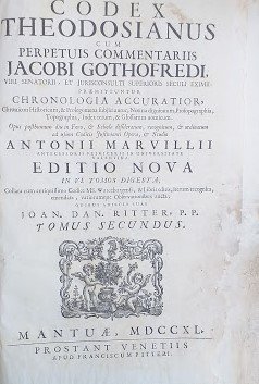 Codex Theodosianus cum perpetuis commentariis Jacobi Gothfredi..... Tomus II