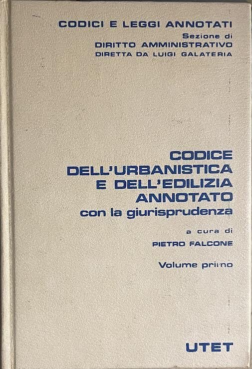 Codice dell'urbanistica e dell'edilizia annotato con la giurisprudenza | Immagine principale