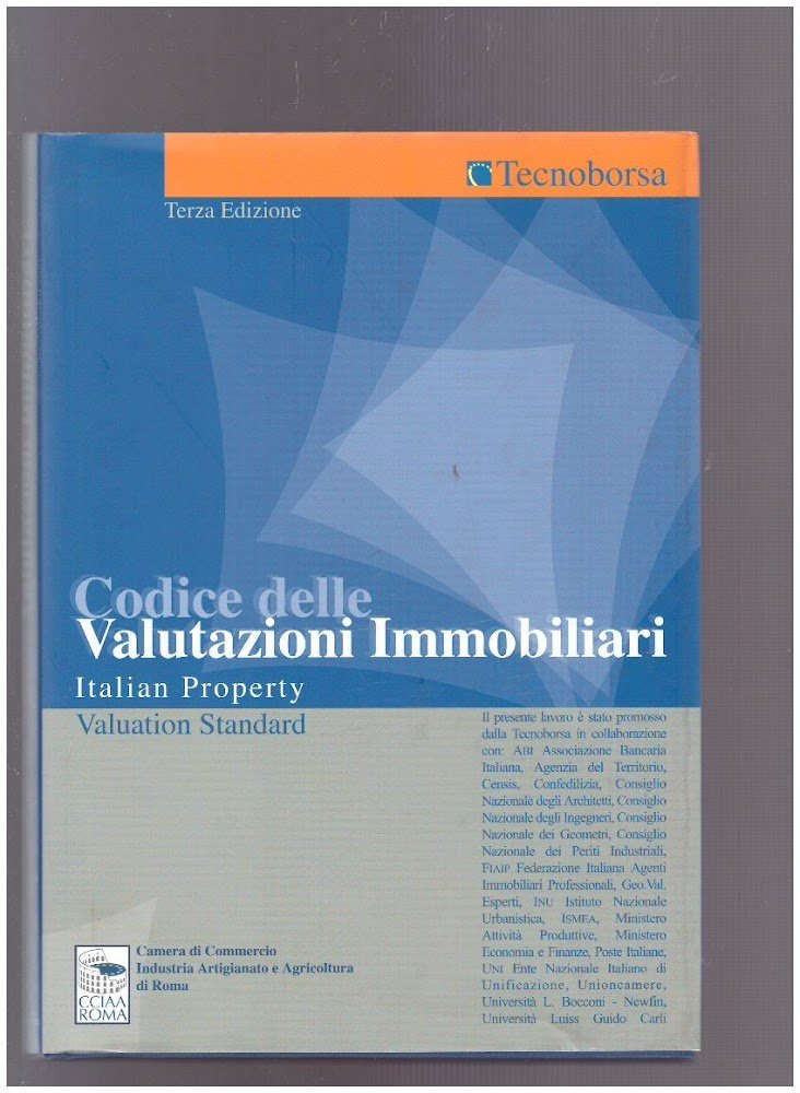 Codice delle valutazioni immobiliari. Italian property valuation standard