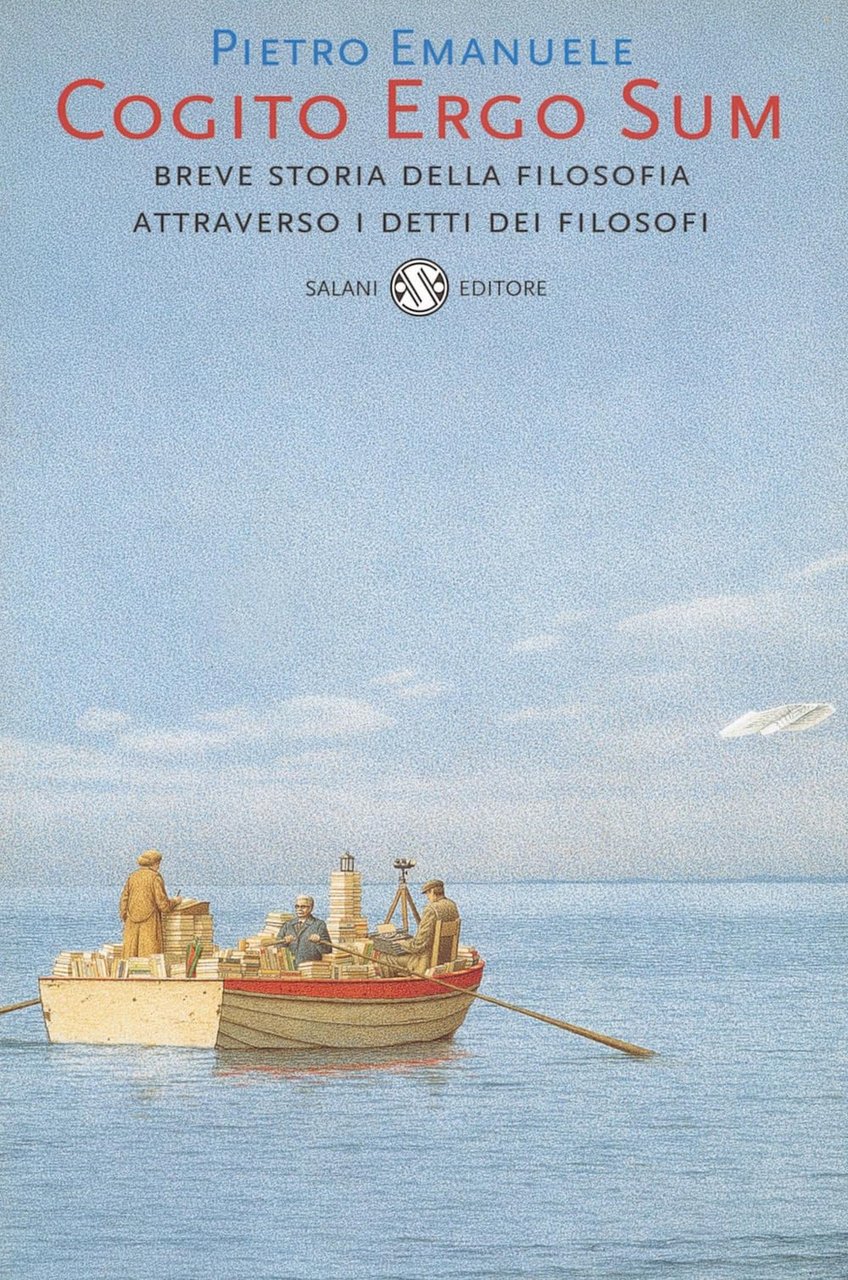Cogito ergo sum. Breve storia della filosofia attraverso i detti …