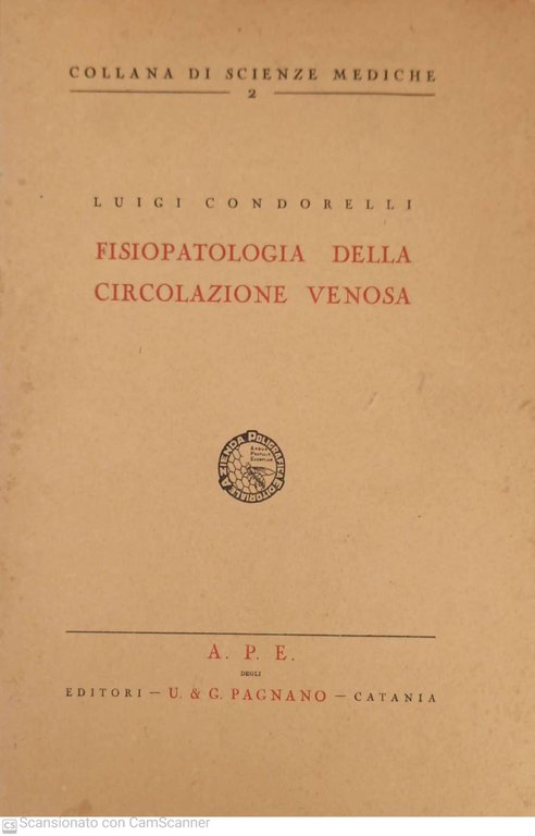 Collana di scienze mediche 2. Fisiopatologia della circolazione venosa