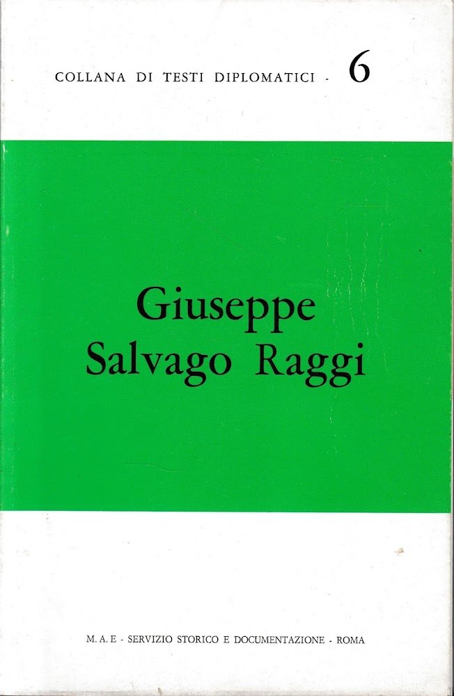 Collana di testi diplomatici - 6 Giuseppe Salvago Raggi