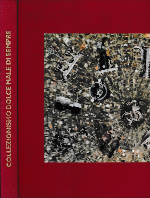 Collezionismo dolce male di sempre