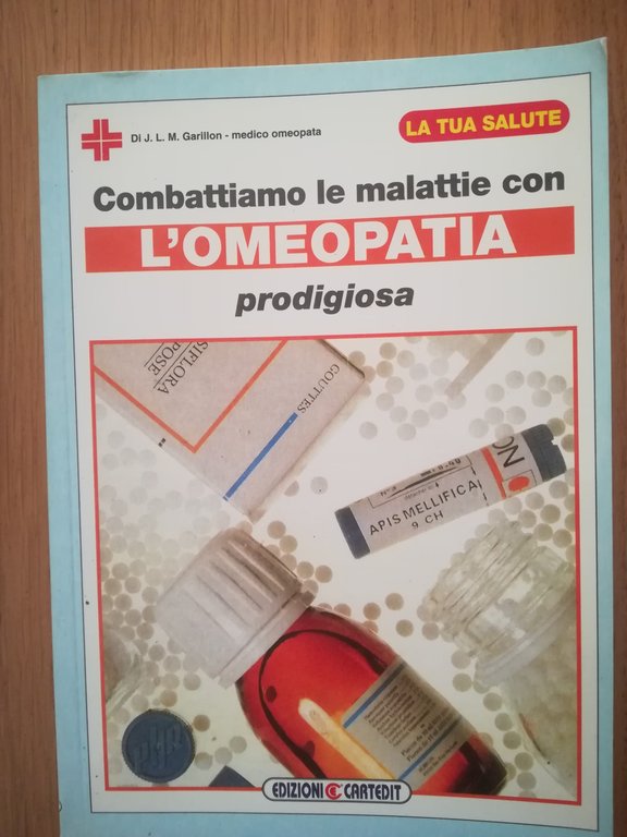 Combattiamo le malattie con l'omeopatia prodigiosa