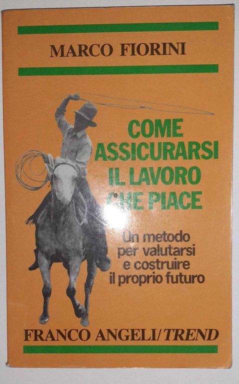 Come assicurarsi il lavoro che piace. Un metodo per valutare … | Immagine Gallery 2