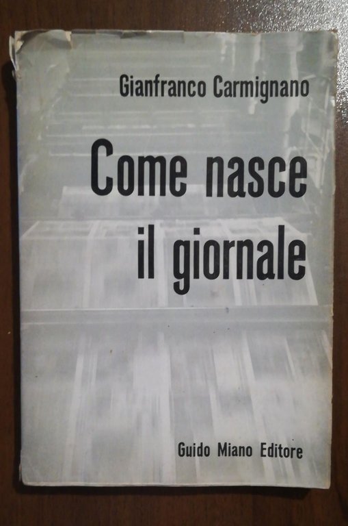 COME NASCE IL GIORNALISMO