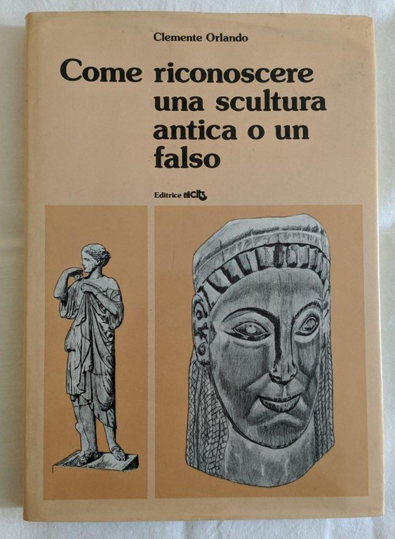 Come riconoscere una scultura antica o un falso