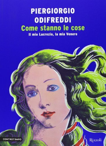 Come stanno le cose. Il mio Lucrezio, la mia Venere