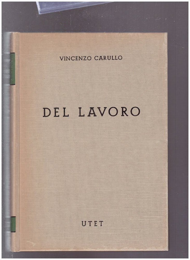 Commentario del Codice Civile.Del lavoro : artt. 2060-2098 Libro V …