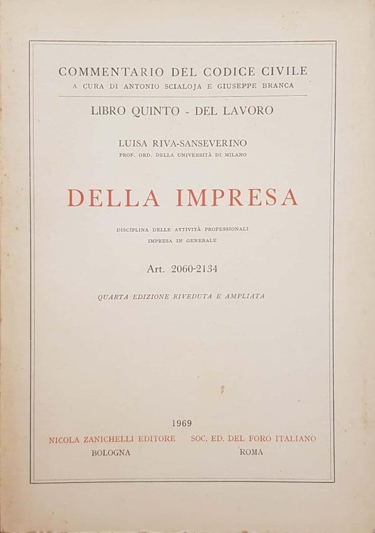 Commentario del Codice Civile, Libro Quinto: Della Impresa, Disciplina delle …