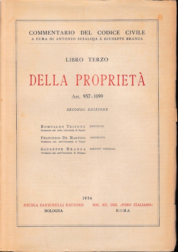 Commentario del Codice Civile. Libro terzo: della proprietà. art. 957-1099