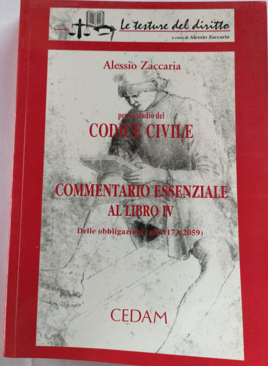 Commentario essenziale al Libro 4º del Codice civile. Delle obbligazioni …