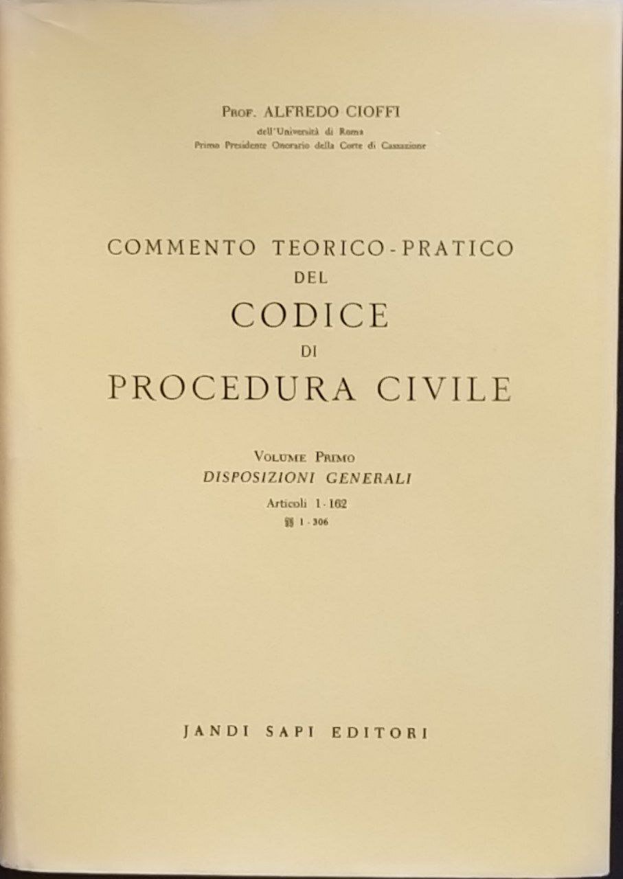 Commento teorico - pratico del codice di procedura civile. Volume …