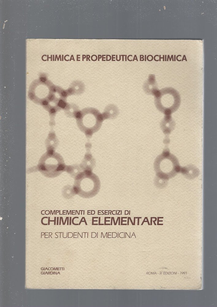 COMPLEMENTI E ESERCIZI DI CHIMICA ELEMENTARE per studenti di medicina | Immagine principale