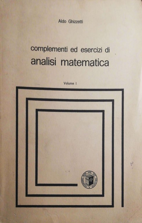 Complementi ed esercizi di analisi matematica vol. I