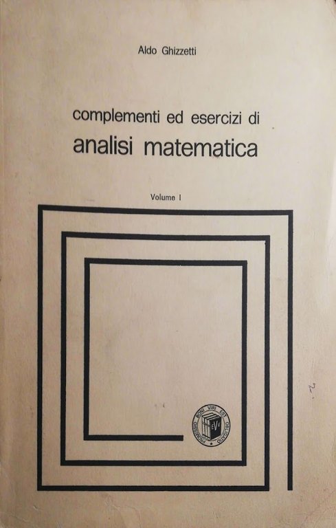 Complementi  ed esercizi di analisi matematica vol. I