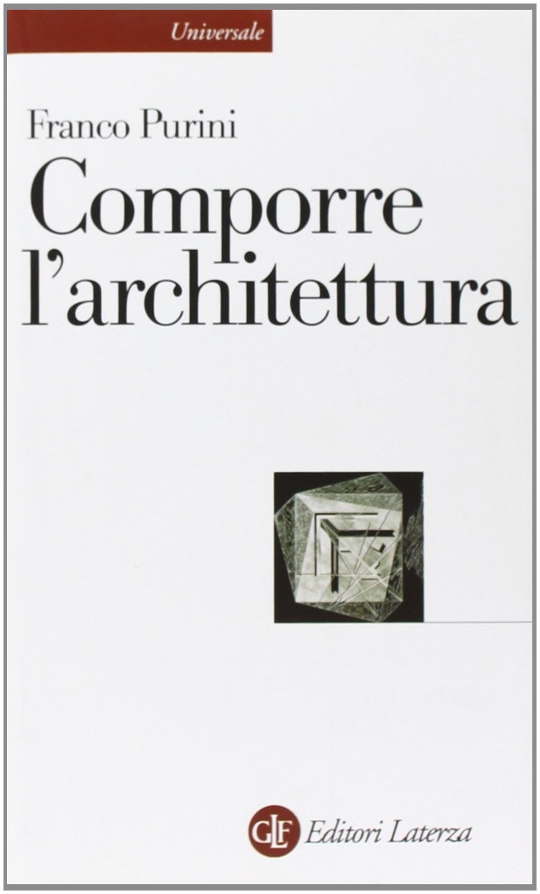Comporre l'architettura. Ediz. illustrata | Immagine principale