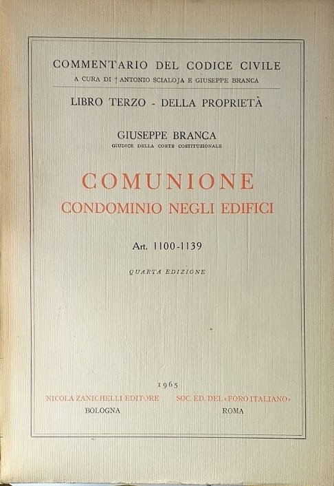 Comunione. Condominio negli edifici. Art. 1100- 1139